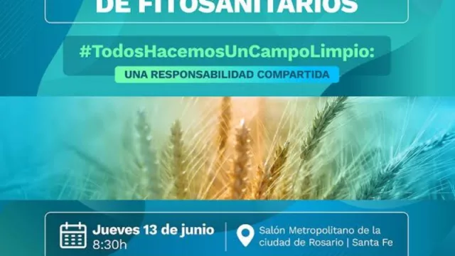 III Jornadas Internacionales sobre la Ley de Envases Vacíos de Fitosanitarios se hace presente en Rosario (organizado por CampoLimpio y AIDIS Argentina)