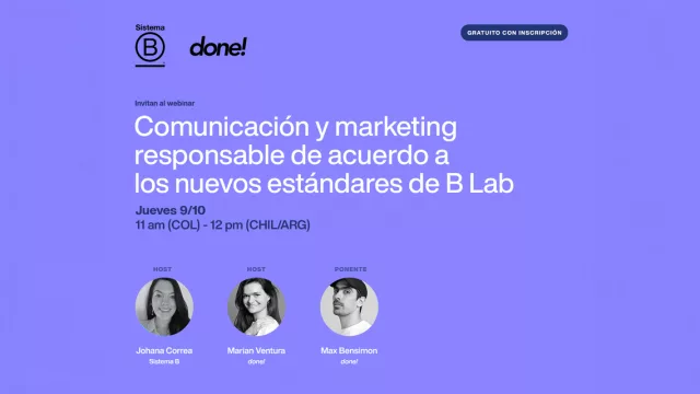 Se viene el webinar de guía de Marketing y Comunicación Responsable (basada en nuevos estándares de B lab… Anotate)