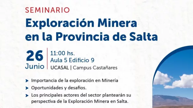 La UCASAL dictará un seminario gratuito con foco en la exploración minera en Salta