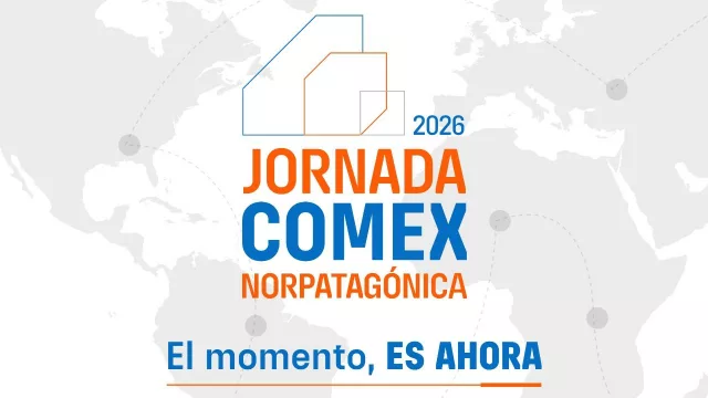 La Jornada Comex Norpatagónica 2026 pondrá el foco en las oportunidades globales para Neuquén y Río Negro